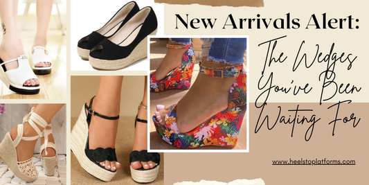 New Arrivals Alert: The Wedges You’ve Been Waiting For