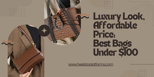 Best Bags Under $100 : Luxury Look, Affordable Price