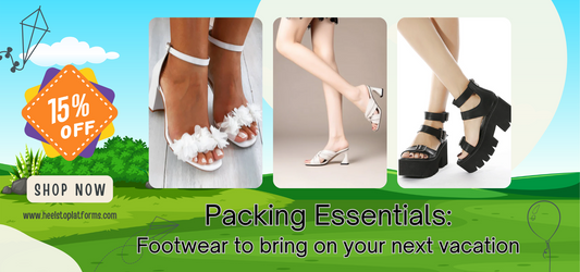 Packing Essentials: Footwear to Bring on Your Next Vacation